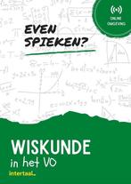 Even Spieken - Wiskunde in het VO 9789463923927 Intertaal, Boeken, Schoolboeken, Verzenden, Gelezen, Intertaal