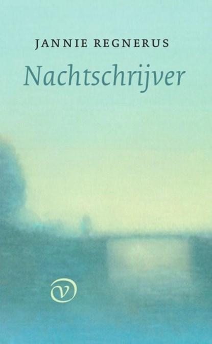 Nachtschrijver | 9789028290006 | Jannie Regnerus, Boeken, Literatuur, Zo goed als nieuw