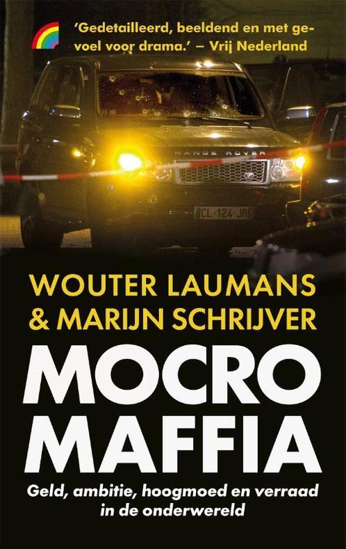 Mocro Maffia 9789041714954 Wouter Laumans, Boeken, Overige Boeken, Gelezen, Verzenden