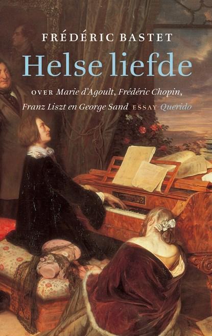 Helse liefde | BASTET,  F. | 9789021452937, Boeken, Biografieën, Zo goed als nieuw