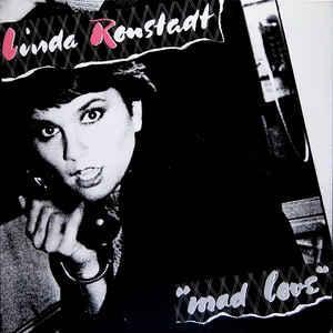 LP gebruikt - Linda Ronstadt - Mad Love, Cd's en Dvd's, Vinyl | Rock, Zo goed als nieuw, Verzenden