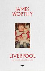 Liverpool 9789400408876 James Worthy, Verzenden, Zo goed als nieuw, James Worthy