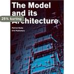 The Model and its Architecture / Delft School of Design, Boeken, Verzenden, Gelezen, P. Healy