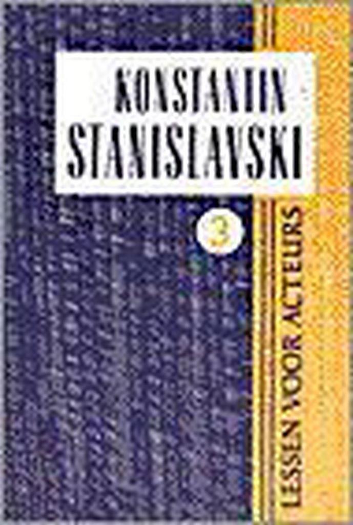 Lessen voor acteurs 3 9789064032141 K. Stanislavski, Boeken, Kunst en Cultuur | Dans en Theater, Gelezen, Verzenden