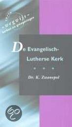 Evangelische Lutherse Kerk 9789043505666 Klaas Zwanepol, Boeken, Verzenden, Gelezen, Klaas Zwanepol