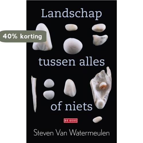 Landschap tussen alles of niets 9789044510645, Boeken, Romans, Zo goed als nieuw, Verzenden