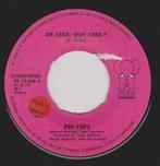 vinyl single 7 inch - The Pop Tops - Oh Lord, Why Lord? (..., Zo goed als nieuw, Verzenden