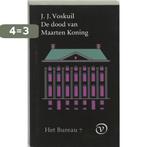 De dood van Maarten Koning / Het bureau / 7 9789028209633, Verzenden, Gelezen, J.J. Voskuil