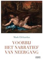 Voorbij het narratief van neergang 9789401429122, Verzenden, Zo goed als nieuw, Mark Elchardus