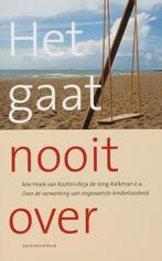 Het Gaat Nooit Over Over De Verwerking V 9789023909774, Boeken, Verzenden, Gelezen, Arja de Jong-Kalkman