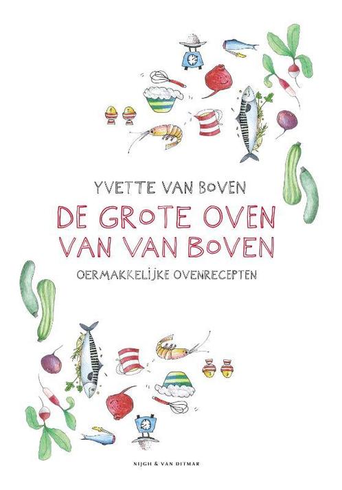 De grote oven van Van Boven 9789038805962 Yvette van Boven, Boeken, Kookboeken, Gelezen, Verzenden