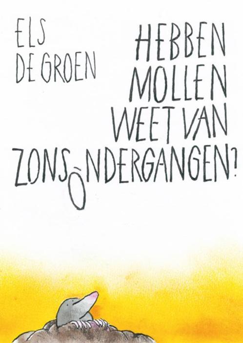 Hebben mollen weet van zonsondergangen? 9789493214149, Boeken, Gedichten en Poëzie, Zo goed als nieuw, Verzenden