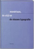 9789070386658 Mondriaan, De Stijl en de Nieuwe Typografie, Boeken, Zo goed als nieuw, K. Broos, Verzenden