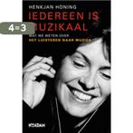 Iedereen is muzikaal 9789046805985 Henkjan Honing, Boeken, Verzenden, Gelezen, Henkjan Honing