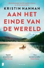 Aan Het Einde Van De Wereld |  NIEUW | Hannah, Kristin | 978, Boeken, Ophalen of Verzenden, Nieuw, Hannah, Kristin