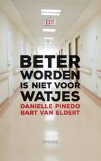 Beter worden is niet voor watjes 9789044636109, Verzenden, Gelezen, Danielle Pinedo