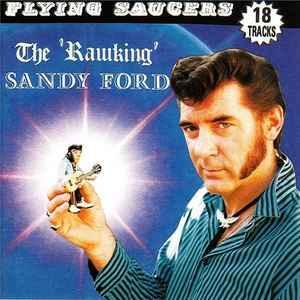 cd - Sandy Ford Flying Saucers - The Rawking Sandy Ford, Cd's en Dvd's, Cd's | Overige Cd's, Zo goed als nieuw, Verzenden