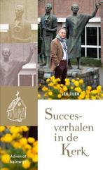 Succesverhalen in de Kerk 9789492093899 Leo Fijen, Verzenden, Zo goed als nieuw, Leo Fijen
