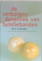 Verborgen dynamiek van familiebanden 9789069634753, Verzenden, Zo goed als nieuw, Bert Hellinger