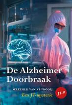 De Alzheimer Doorbraak 9789463656870 Walther van Venrooij, Verzenden, Zo goed als nieuw, Walther van Venrooij