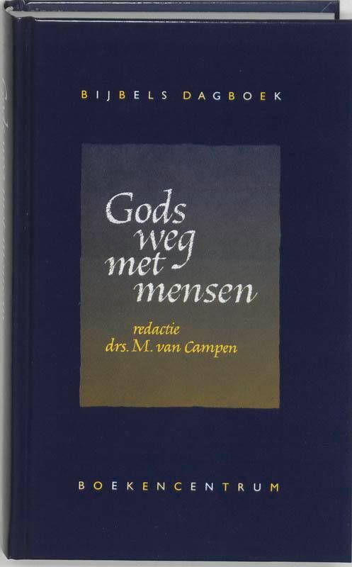 Gods weg met mensen 9789023902737 M. van Campen, Boeken, Godsdienst en Theologie, Gelezen, Verzenden