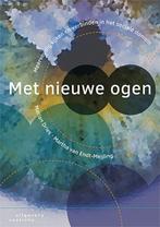 Met nieuwe ogen - 9789046905814 - Nieuw, Boeken, Studieboeken en Cursussen, Verzenden, Nieuw