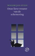 Onze Lieve Vrouwe van de schemering 9789028241299, Boeken, Verzenden, Zo goed als nieuw, Willem Jan Otten