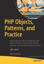 PHP Objects, Patterns, and Practice 9781484219959, Verzenden, Gelezen, Matt Zandstra