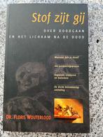 Stof zijt gij.  (Dr. Floris Wouterlood), Boeken, Gelezen, Achtergrond en Informatie, Verzenden, Dr. Floris Wouterlood