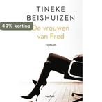 De vrouwen van Fred 9789044351873 Tineke Beishuizen, Verzenden, Zo goed als nieuw, Tineke Beishuizen