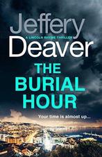 The Burial Hour 9781473618664 Jeffery Deaver, Gelezen, Jeffery Deaver, Jeffery Deaver, Verzenden