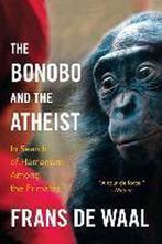 9780393347791 The Bonobo and the Atheist, Verzenden, Nieuw, Frans de Waal