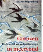 Grenzen in meervoud 9789493175471 Tjeu van Knippenberg, Verzenden, Gelezen, Tjeu van Knippenberg