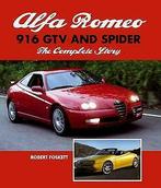 Alfa Romeo 916 GTV and Spider the complete story, Nieuw, Robert Foskett, Alfa Romeo, Verzenden