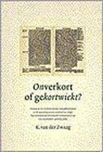 ONVERKORT OF GEKORTWIEKT 9789050309653 K. van der Zwaag, Boeken, Verzenden, Zo goed als nieuw, K. van der Zwaag