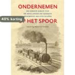 Ondernemen op het spoor 9789461057792 Guus Veenendaal, Boeken, Verzenden, Zo goed als nieuw, Guus Veenendaal