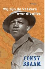Wij zijn de wrekers over dit alles 9789025451639 Conny Braam, Boeken, Verzenden, Gelezen, Conny Braam