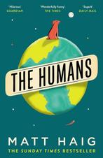 The humans 9781786894663 Matt Haig, Boeken, Verzenden, Gelezen, Matt Haig