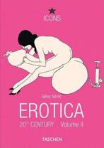 EROTICA 20TH CENTURY VOL II ICONS 9783822855645 NERET G., Verzenden, Gelezen, NERET G.