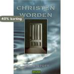 CHRISTEN WORDEN, CHRISTEN ZIJN 9789063187101 John Stott, Verzenden, Gelezen, John Stott