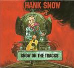 cd digi - Hank Snow - Snow On The Tracks, Verzenden, Zo goed als nieuw