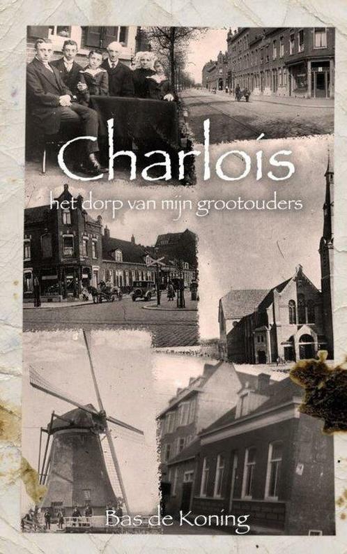 9789464480429 Charlois - het dorp van mijn grootouders, Boeken, Studieboeken en Cursussen, Zo goed als nieuw, Verzenden