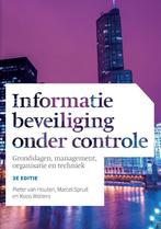 Informatiebeveiliging onder controle 9789043033565, Verzenden, Zo goed als nieuw