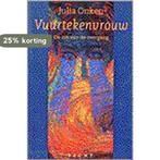 Vuurtekenvrouw 9789023009122 J. Onken, Boeken, Verzenden, Gelezen, J. Onken