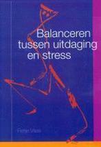 Balanceren Tussen Uitdaging En Stress 9789058713339 F. Vaas, Boeken, Gelezen, F. Vaas, Verzenden