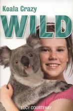Wild: Koala crazy by Lucy Courtenay (Paperback) softback), Boeken, Gelezen, Lucy Courtenay, Verzenden