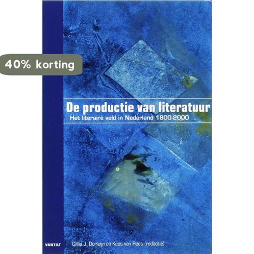 De productie van literatuur 9789077503447, Boeken, Overige Boeken, Zo goed als nieuw, Verzenden