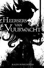Heersers van Vuurwacht 9789493266070 Ralph Bunschoten, Boeken, Verzenden, Zo goed als nieuw, Ralph Bunschoten