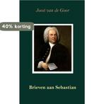 Brieven aan Sebastian 9789464181012 Joost van de Goor, Verzenden, Zo goed als nieuw, Joost van de Goor
