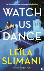 Watch us dance | 9780571376070 | leila slimani, Boeken, Zo goed als nieuw, Leila slimani